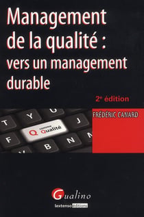 management de la qualité : vers un management durable - 2ème édition