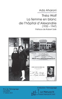 Théa Wolf - la femme en blanc de l'hôpital d'Alexandrie