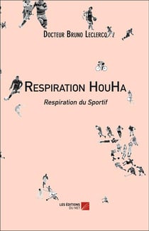 Respiration houha - respiration du sportif