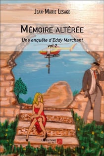 Une enquête d'Eddy Marchant t.2 - mémoire altérée