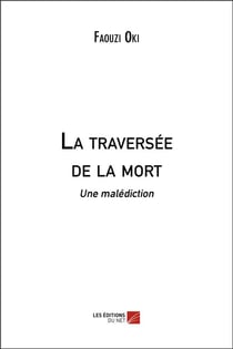 La traversée de la mort - une malédiction