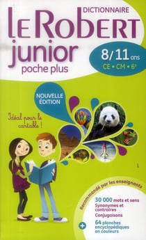 Le Robert junior - 8/11 ans - CE, CM, 6e
