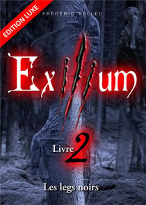 Exilium t.2 - les legs noirs