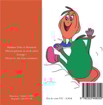 Madame poire et monsieur abricot à la neige