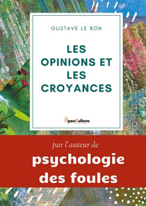 Les opinions et les croyances : genèse, évolution