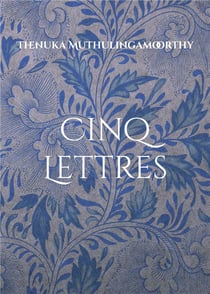 Cinq Lettres : De maux à mots