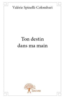 Ton destin dans ma main