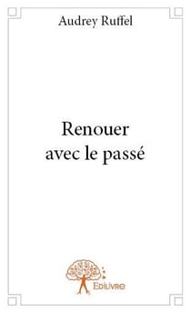 Renouer avec le passé