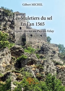 Les muletiers du sel - en l'an 1565