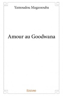 Amour au Goodwana