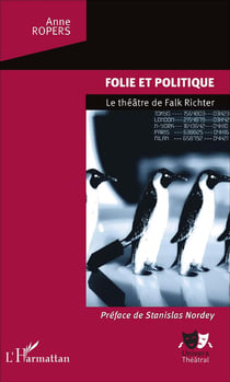 Folie et politique - le théâtre de falk richter