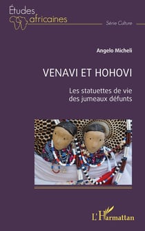 Venavi et Hohovi : Les statuettes de vie des jumeaux défunts