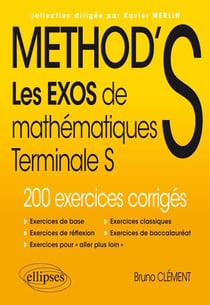 Les exos de Method'S Maths Terminale S enseignement spécifique et de spécialité