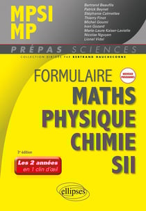 Formulaire MPSI/MP : maths, physique-chimie, SII nouveaux programmes