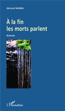 À la fin les morts parlent