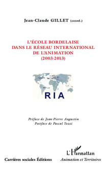 L'école bordelaise dans le réseau international de l'animation - 2003-2013