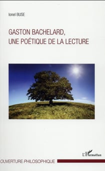 Gaston Bachelard, une poétique de la lecture