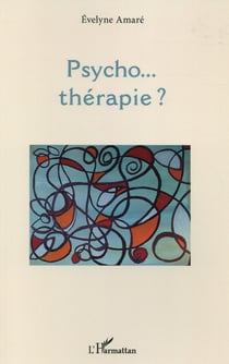 Psycho... thérapie ?