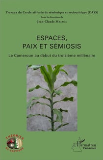 Espaces, paix et sémiosis : Le Cameroun au début du troisième millénaire
