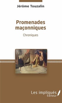 Promenades maçonniques - chroniques