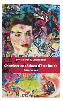 Cheminer en tachant d'être lucide - chroniques