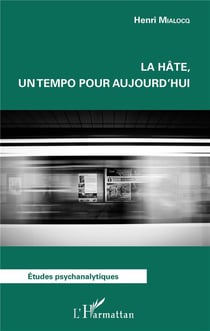 La hâte un tempo pour aujourd'hui