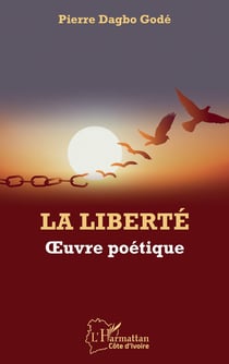 La liberté - oeuvre poétique