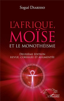 L'Afrique, Moïse et le monothéisme (2e édition)