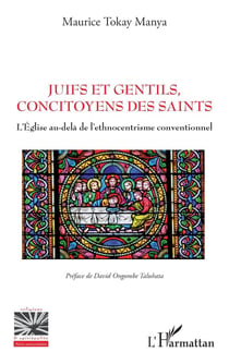 Juifs et gentils, concitoyens des saints : l'église au-delà de l'ethnocentrisme conventionnel