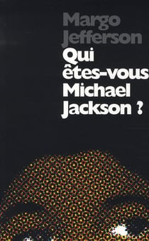 Qui êtes vous mickael jakson ?