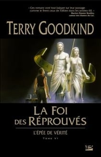 L'Épée de vérité, T6 : La Foi des Réprouvés