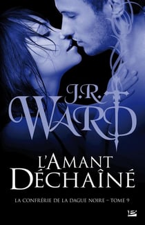 La confrérie de la dague noire Tome 9 : l'amant déchaîné