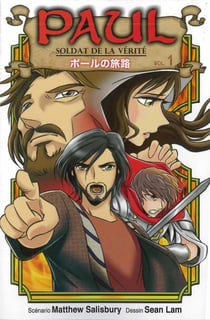 Paul, soldat de la vérité Tome 1 - de persécuteur à apôtre