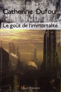 Le Goût de l'immortalité