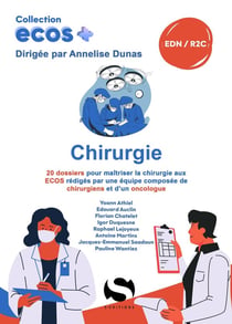 ECOS+ : Chirurgie : 20 dossiers de préparation aux EDN