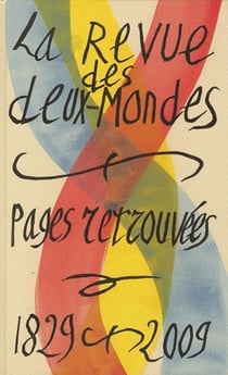 La revue des deux-mondes - pages retrouvées - 1829-2009
