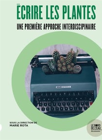 Écrire les plantes : une première approche interdiscipinaire