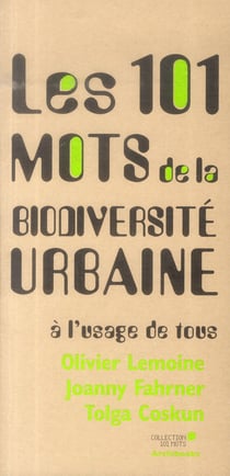 Les 101 mots de la biodiversité urbaine à l'usage de tous