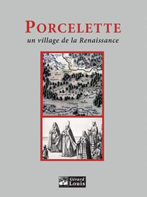 Porcelette, un village de la renaissance