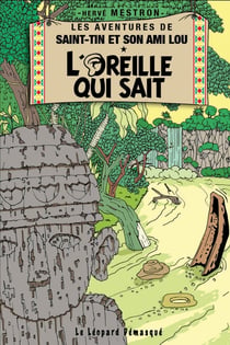 Les aventures de Saint-Tin et son ami Lou Tome 3 : l'oreille qui sait