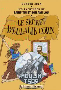 Les aventures de Saint-Tin et son ami Lou Tome 9 : le secret d'Eulalie Corn