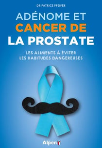 Adénome et cancer de la prostate