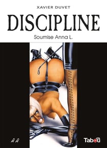 Discipiline Tome 2 : soumise Anna L.