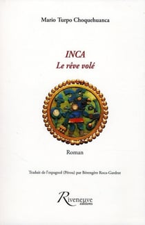 Inca - le rêve volé