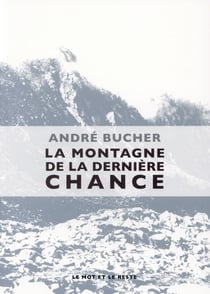 La montagne de la dernière chance