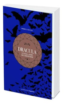 Dracula, le mal-aimé de l'histoire