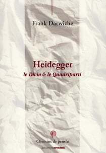 Heidegger: le divin et le quadriparti