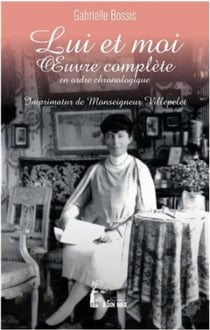 Lui et moi : en oeuvre complète en ordre chronologique