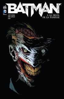 Batman Tome 3 : le deuil de la famille