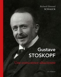 Gustave stoskopf, une conscience alsacienne